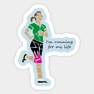 I'm running for my life Sticker